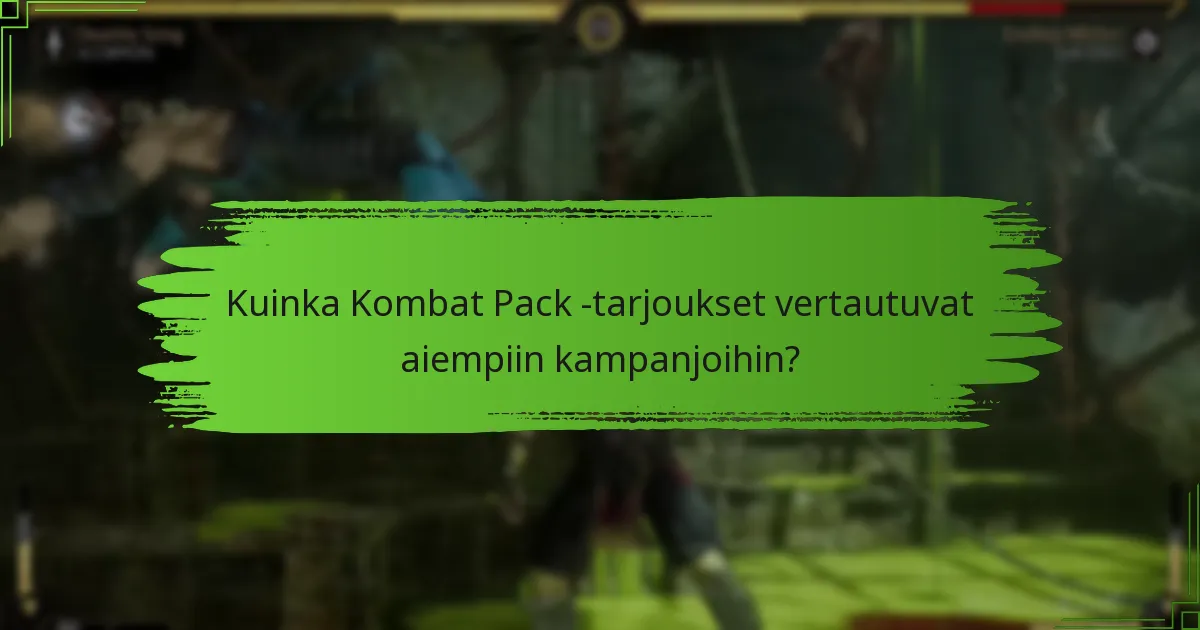 Kuinka lunastan Kombat Pack -tarjoukset?