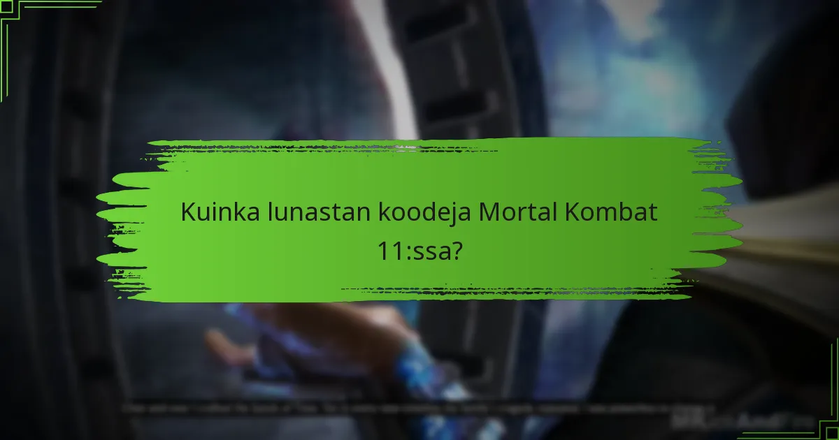 Mitkä ovat Mortal Kombat 11 -versioiden erot?