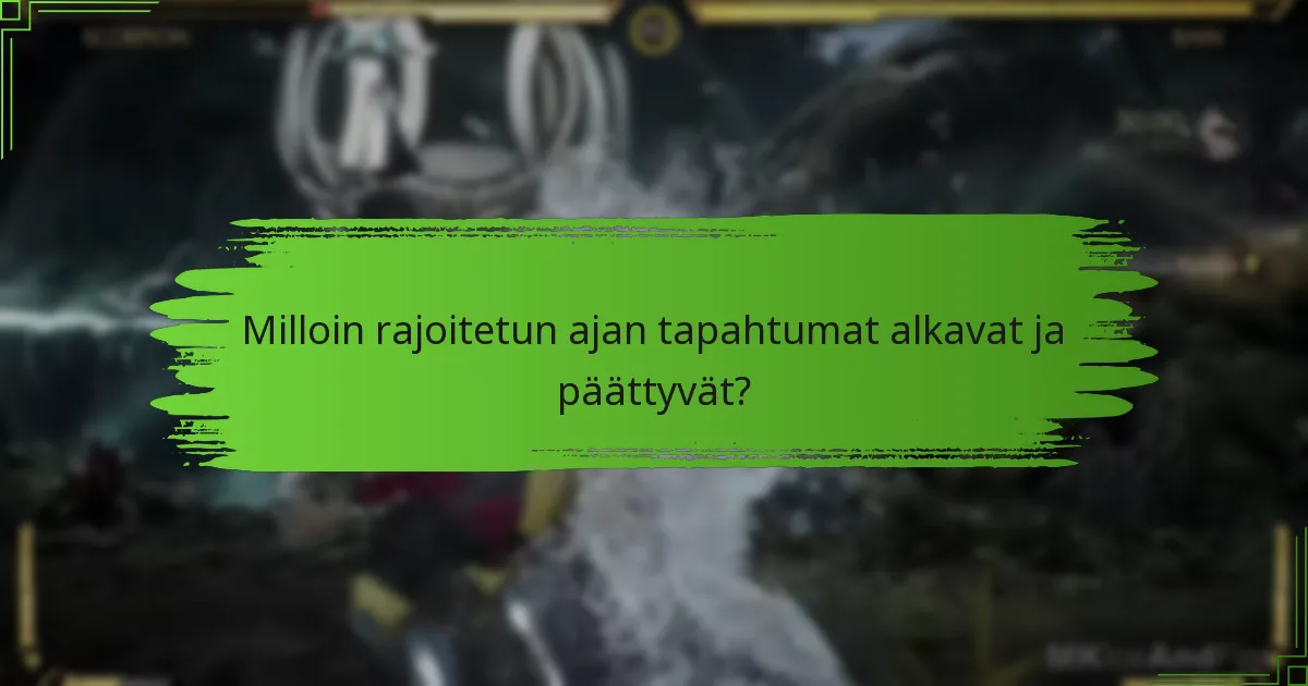 Kuinka ostaa esineitä rajoitetun ajan tapahtumien aikana?