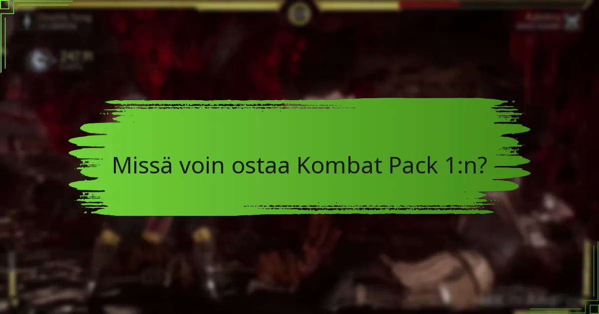 Mitkä hahmot ovat saatavilla Kombat Pack 1:ssä?