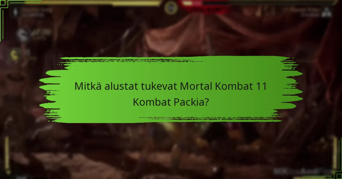 Kuinka ostan Mortal Kombat 11 Kombat Packin?