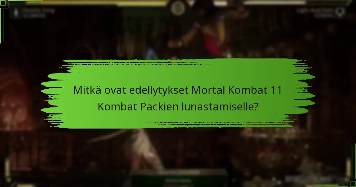 Mitkä ovat käyttäjäarviot Mortal Kombat 11 Kombat Packeista?