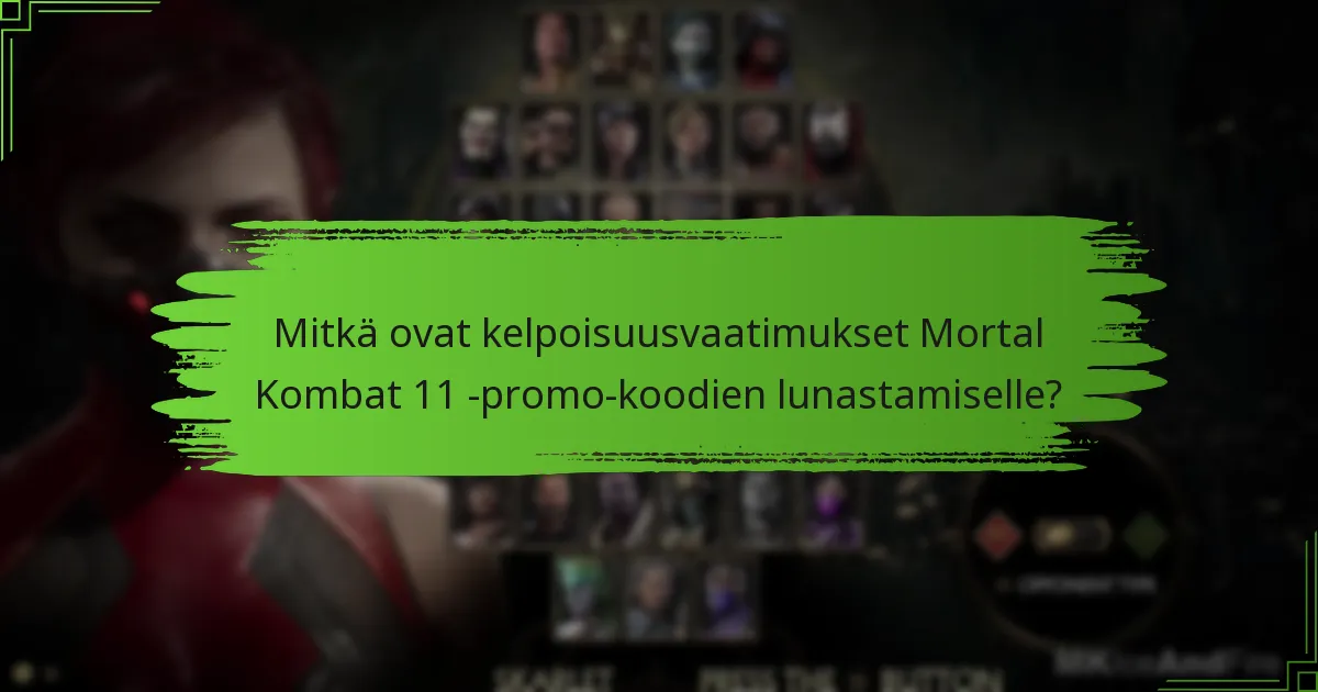 Mitkä palkinnot voin saada lunastamalla Mortal Kombat 11 -promo-koodit?