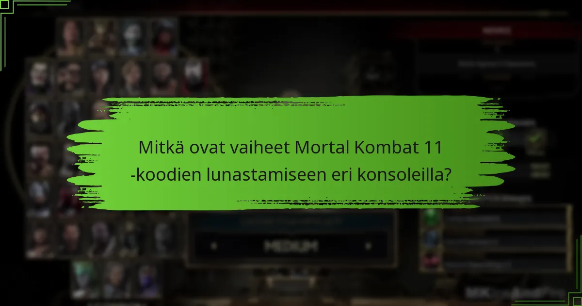 Missä voin löytää virallista tukea Mortal Kombat 11 -koodin lunastukseen?