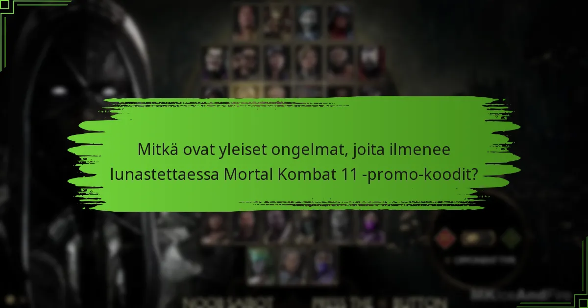 Mitkä promo-koodit tarjoavat parasta vastinetta Mortal Kombat 11:lle?